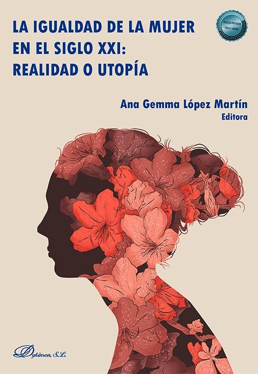Igualdad de la mujer en el siglo XXI: realidad o utopía