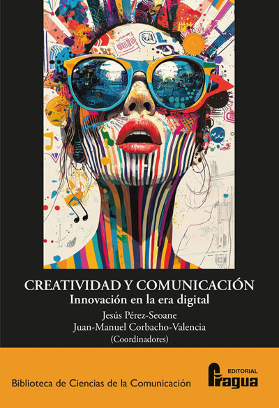 Creatividad y comunicación. Innovación en la Era digital