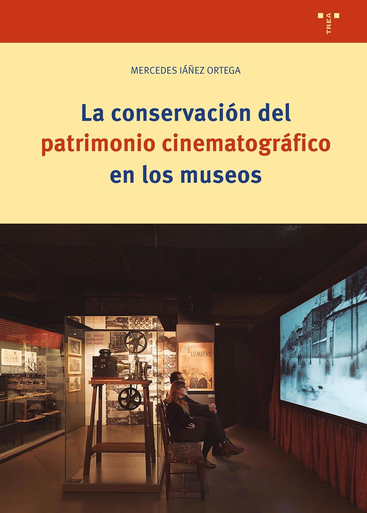 Conservación del patrimonio cinematográfico en los museos.