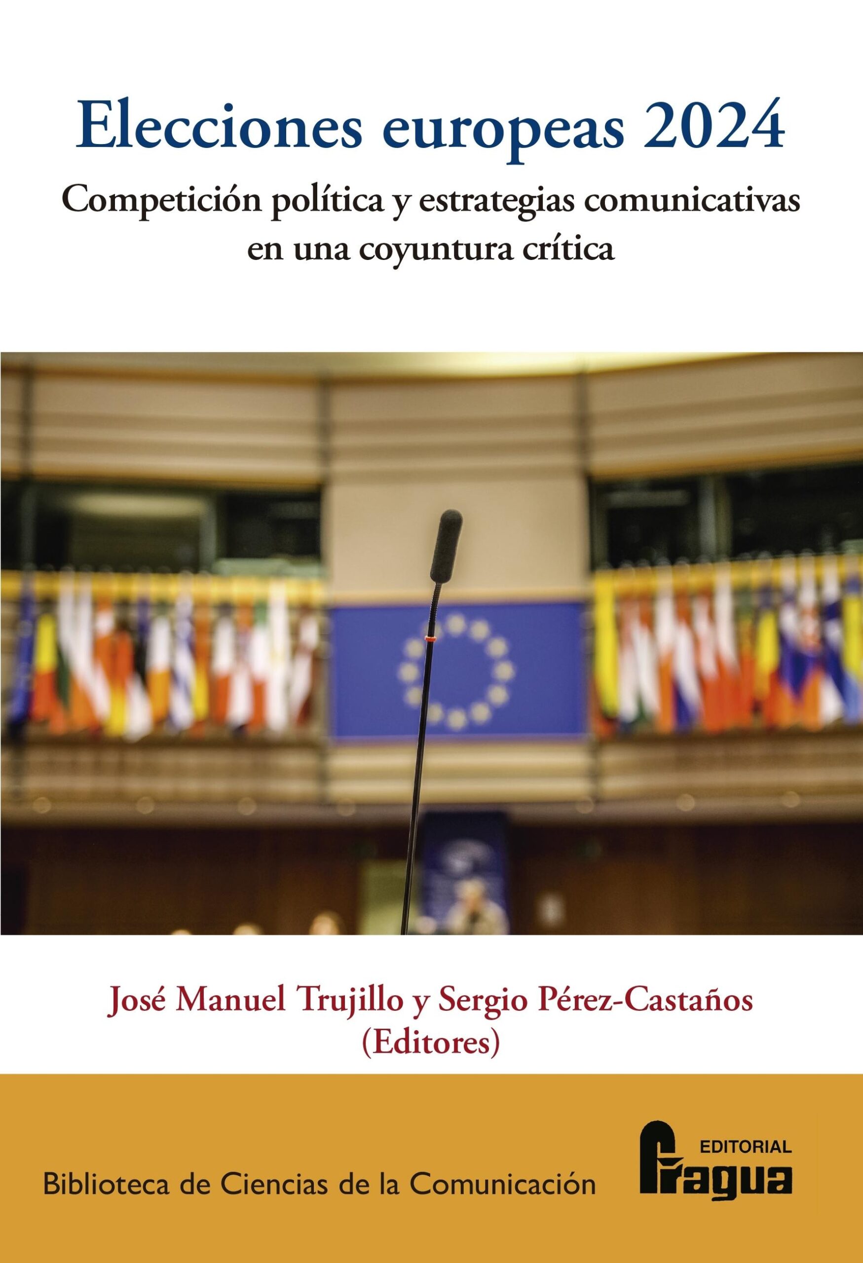 Elecciones Europeas 2024. Competición política y estrategias comunicativas en una coyuntura crítica. PDF