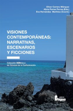 Visiones contemporáneas: narrativas