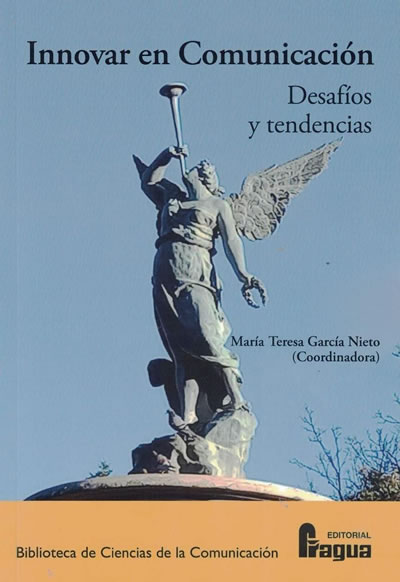 Innovar en comunicación. Desafíos y tendencias